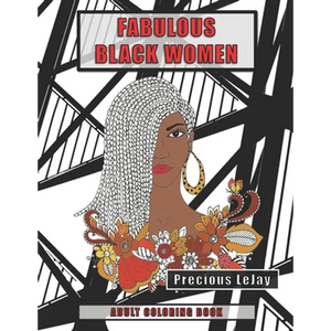 Fabulous Black Women: Adult Coloring Book - Paperback