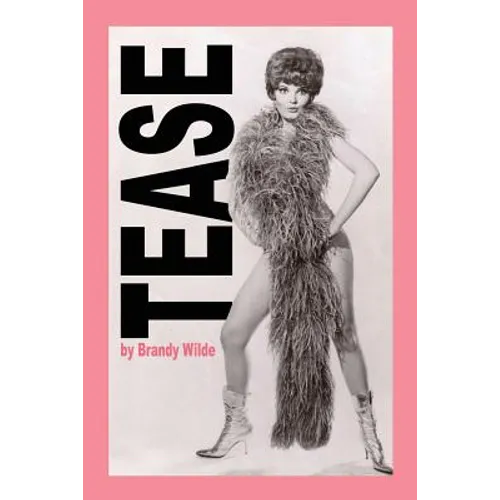 Tease: A Memoir - Paperback