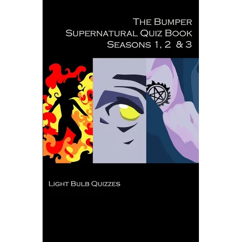 The Bumper Supernatural Quiz Book Seasons 1, 2 & 3 - Paperback