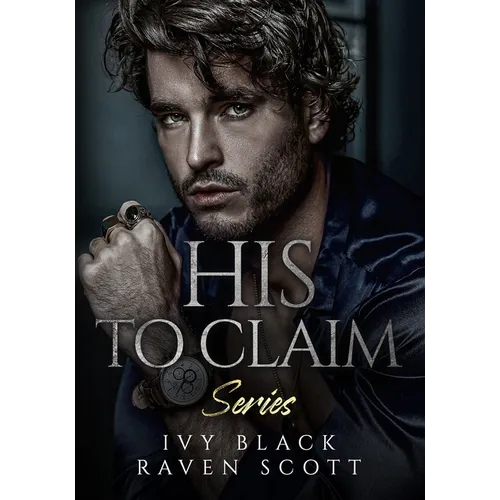 His to Claim Series Books 1 - 5: The Complete Collection - Paperback