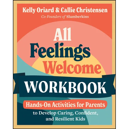 All Feelings Welcome Workbook - Paperback