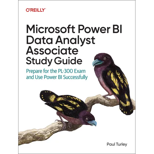 Microsoft Power Bi Data Analyst Associate Study Guide: Prepare for the Pl-300 Exam and Use Power Bi Successfully - Paperback
