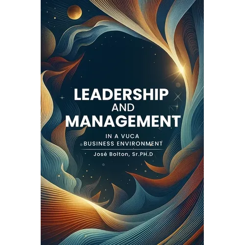 Leadership and Management in a VUCA Business Environment - Paperback