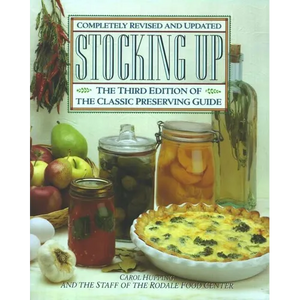 Stocking Up: The Third Edition of America's Classic Preserving Guide - Paperback