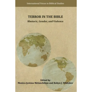 Terror in the Bible: Rhetoric, Gender, and Violence - Paperback