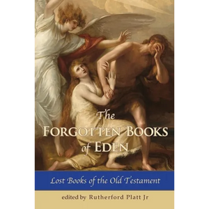 The Forgotten Books of Eden Lost Books of the Old Testament - Paperback