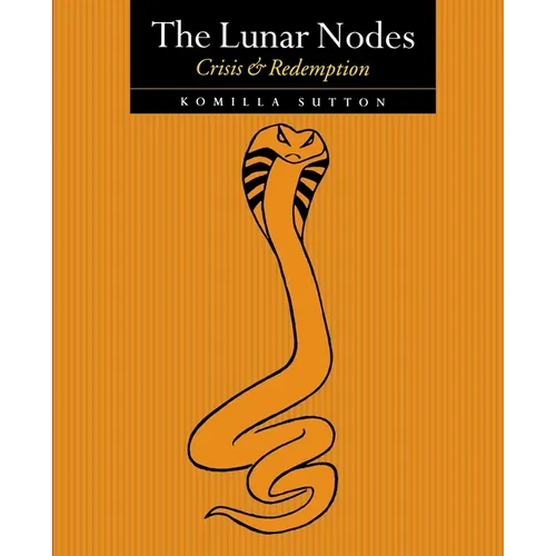 The Lunar Nodes - Crisis and Redemption - Paperback
