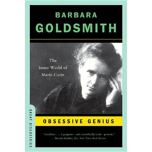 Obsessive Genius: The Inner World of Marie Curie - Paperback