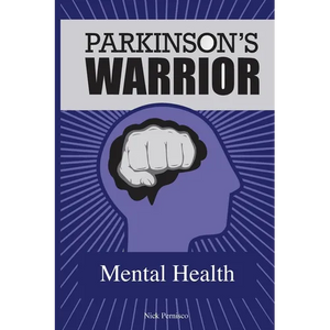 Parkinson's Warrior: Mental Health - Paperback