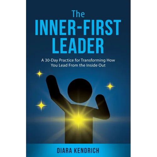The Inner-First Leader - Paperback