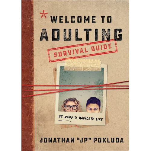 Welcome to Adulting Survival Guide: 42 Days to Navigate Life - Paperback