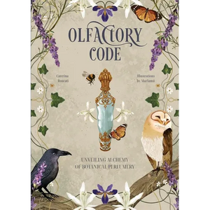 Olfactory Code: Unveiling the Alchemy of Botanical Perfumery - Hardcover
