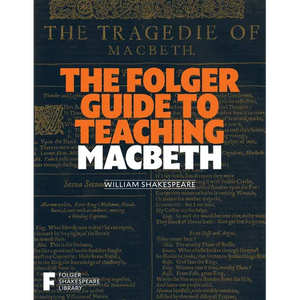 The Folger Guide to Teaching Macbeth - Paperback