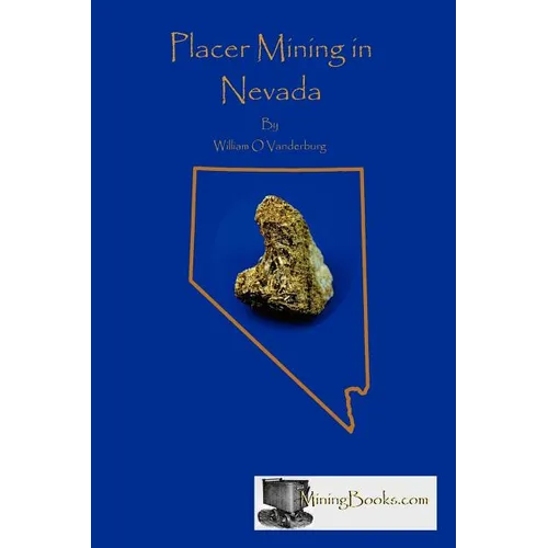 Placer Mining in Nevada - Paperback