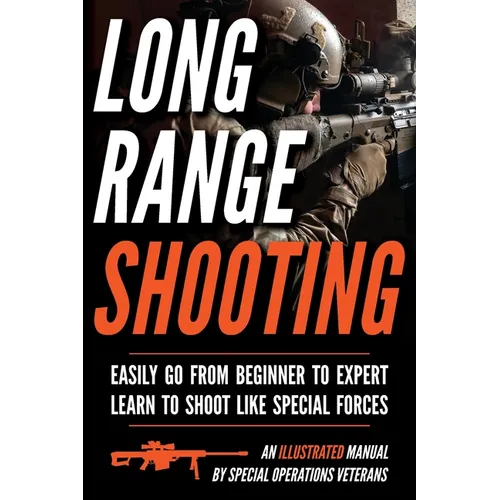 Long Range Shooting: An Illustrated Manual - Paperback
