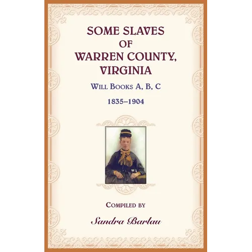 Some Slaves of Warren County, Virginia - Paperback