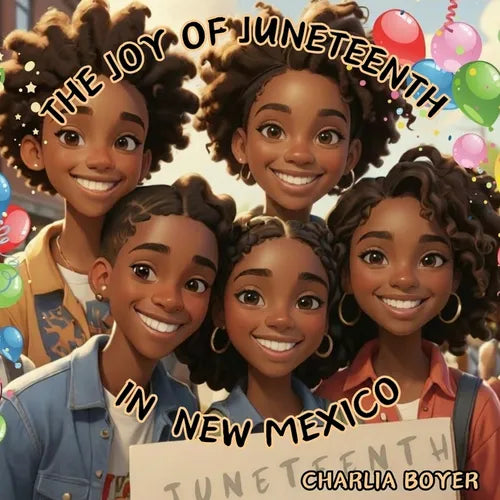 The Joy Of Juneteenth In New Mexico - Paperback