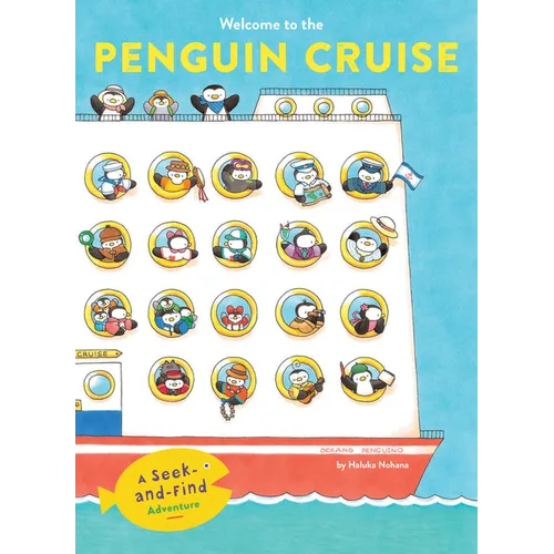 Welcome to the Penguin Cruise: A Seek-And-Find Adventure - Hardcover