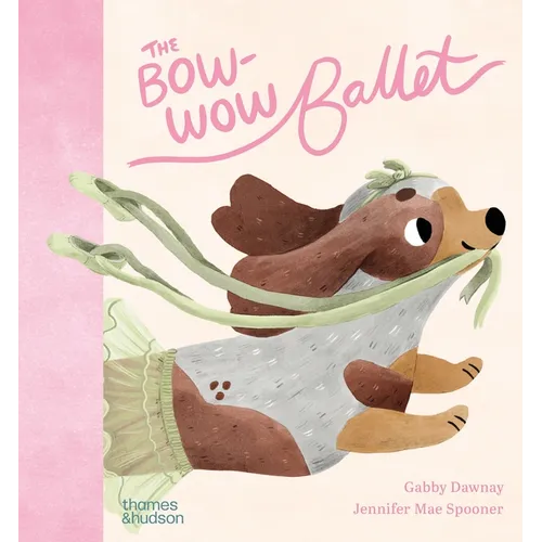 The Bow-Wow Ballet - Hardcover