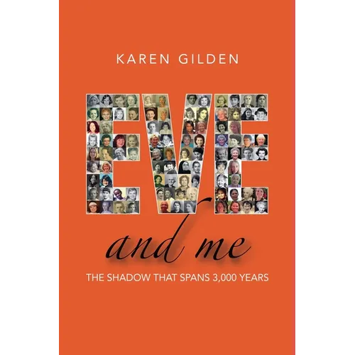 Eve and Me: The shadow that spans 3000 years - Paperback