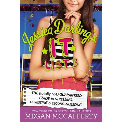 Jessica Darling's It List 3: The (Totally Not) Guaranteed Guide to Stressing, Obsessing & Second-Guessing - Hardcover