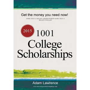 1001 College Scholarships: Billions of Dollars in Free Money for College - Paperback