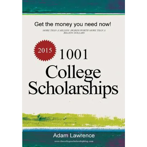 1001 College Scholarships: Billions of Dollars in Free Money for College - Paperback