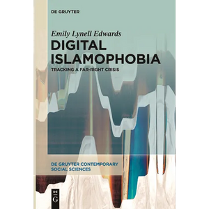 Digital Islamophobia: Tracking a Far-Right Crisis - Paperback