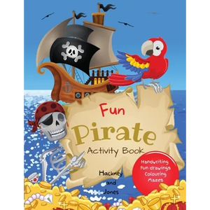 Fun Pirate Activity Book: Perfect pirates present that will keep your kids entertained for hours! Activities include drawing, colouring, word search p - Paperback