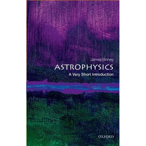 Astrophysics: A Very Short Introduction - Paperback