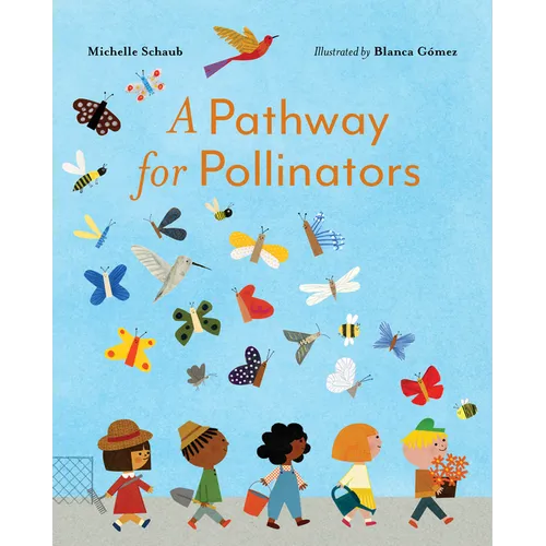 A Pathway for Pollinators - Hardcover