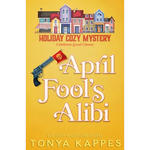 April Fool's Alibi - Paperback