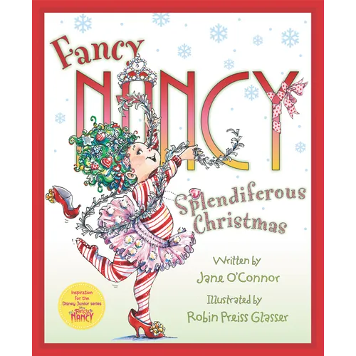Fancy Nancy: Splendiferous Christmas: A Christmas Holiday Book for Kids - Hardcover