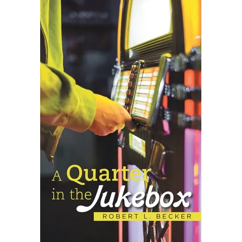 A Quarter in the Jukebox - Paperback