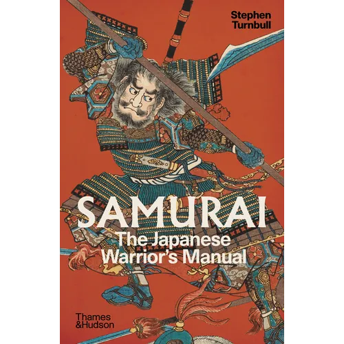 Samurai: The Japanese Warrior's Manual - Paperback