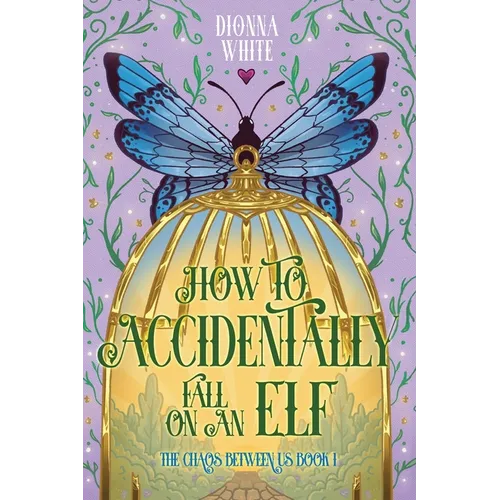 How to Accidentally Fall on an Elf - Paperback