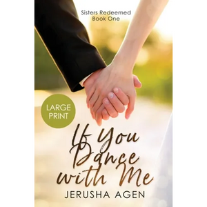 If You Dance with Me: A Clean Christian Romance (Large Print) - Paperback