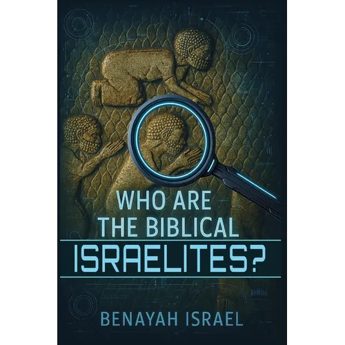 Who Are The Biblical Israelites? - Paperback