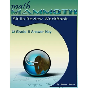 Math Mammoth Grade 6 Skills Review Workbook Answer Key - Paperback