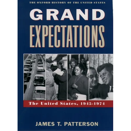Grand Expectations: The United States, 1945-1974 - Paperback