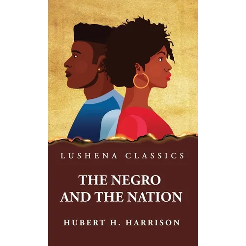 The Negro and the Nation - Hardcover