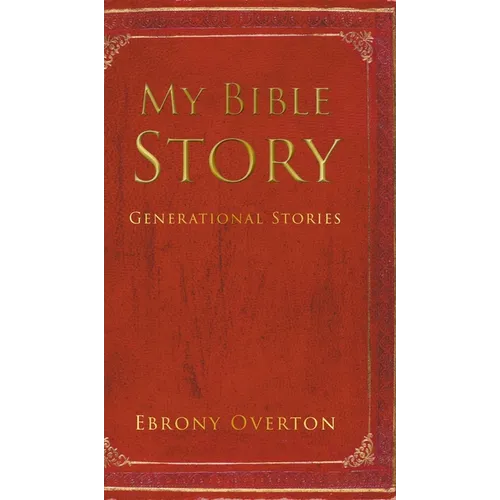 My Bible Story: Generational Stories - Hardcover