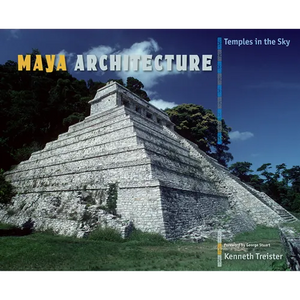 Maya Architecture: Temples in the Sky - Hardcover