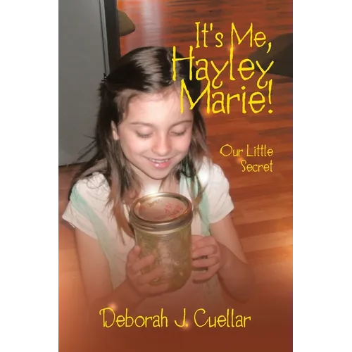 It's Me, Hayley Marie!: Our Little Secret - Paperback