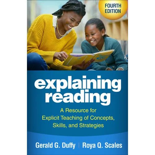 Explaining Reading: A Resource for Explicit Teaching of Concepts, Skills, and Strategies - Hardcover
