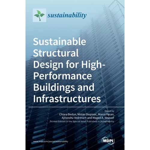 Sustainable Structural Design for High-Performance Buildings and Infrastructures - Hardcover