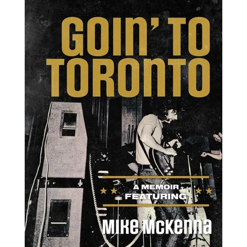 Goin' To Toronto - Paperback