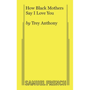 How Black Mothers Say I Love You - Paperback