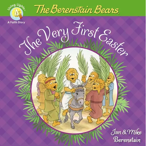 The Berenstain Bears the Very First Easter: An Easter and Springtime Book for Kids - Paperback