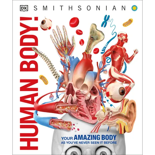 Knowledge Encyclopedia Human Body!: Human Anatomy as You've Never Seen It Before - Hardcover